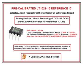 Sqwarrel 10vic2502 New Calibrated 10v Voltage Reference Chip Lt1021-10 Precision Ic 0.001% 10ppm