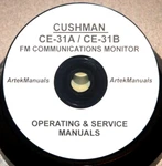 Cushman CE-31A CE-31B Fm Communications Monitor Operating & Service Manuals. Fixed Price $13.49.
