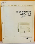 Hp 00746-90001 1972 Model 746A High Voltage Amplifier Operating & Service Manual. Fixed Price $39.99.