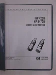 Hp 423B And 8470B Crystal Detector Operating Service Manual, Used. Fixed Price $50.00.